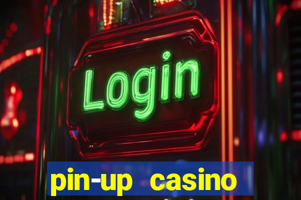 pin-up casino reclame aqui