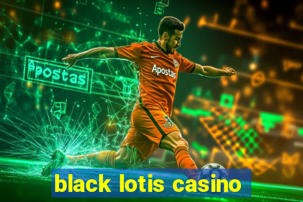 black lotis casino