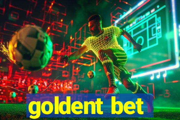 goldent bet