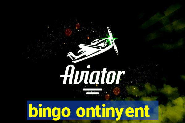 bingo ontinyent