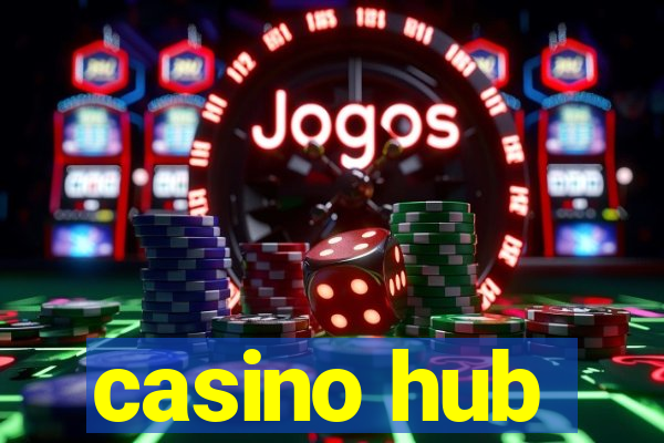 casino hub