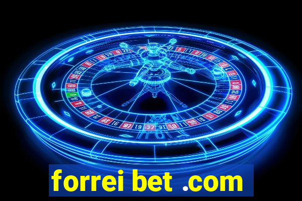 forrei bet .com