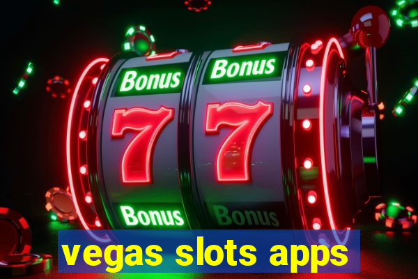 vegas slots apps