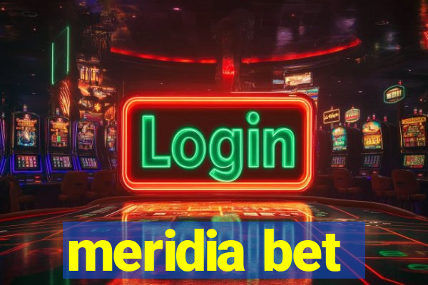 meridia bet