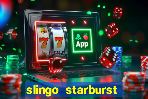 slingo starburst online slot