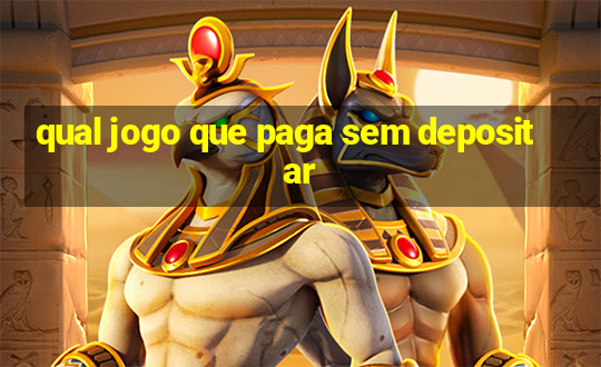 qual jogo que paga sem depositar