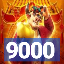 9000