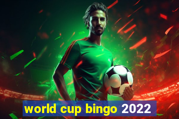 world cup bingo 2022