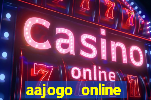 aajogo online casino jogos