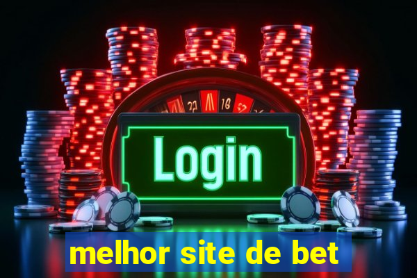 melhor site de bet