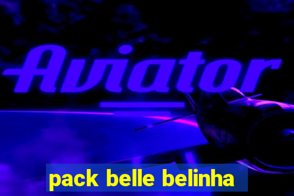 pack belle belinha