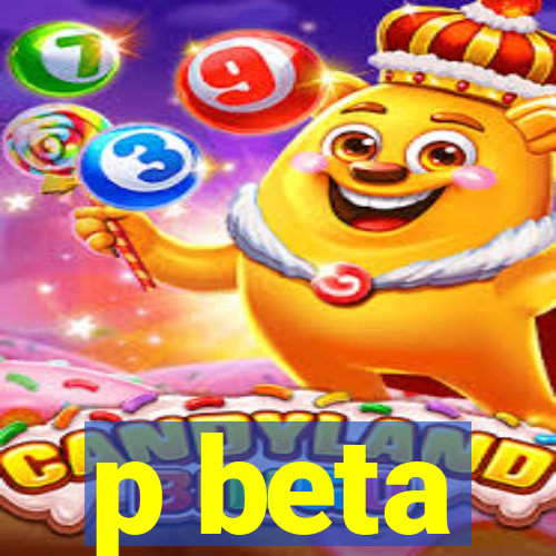 p beta