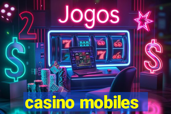 casino mobiles