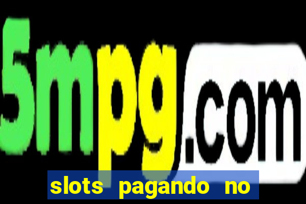 slots pagando no cadastro apk