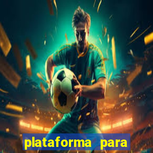 plataforma para jogar sem deposito