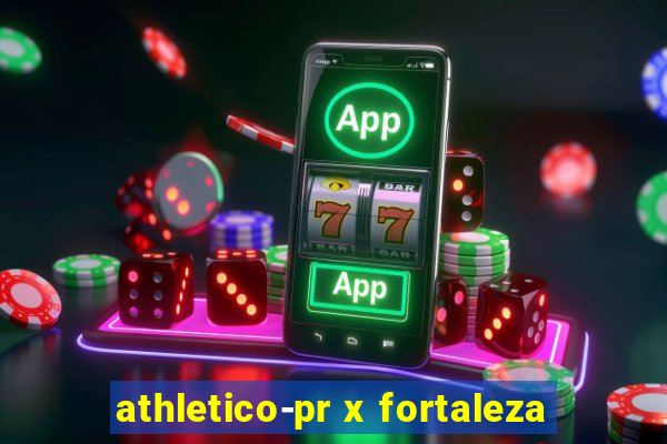 athletico-pr x fortaleza