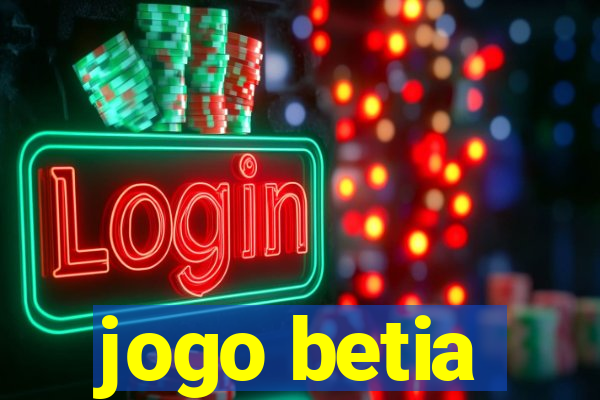 jogo betia