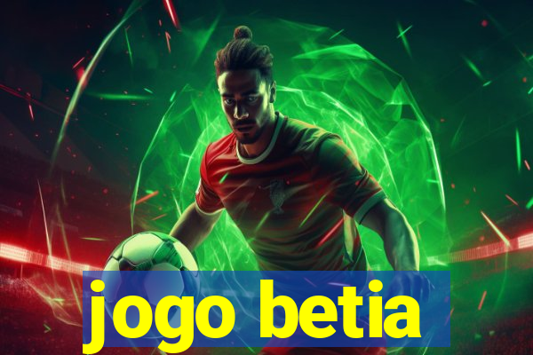 jogo betia