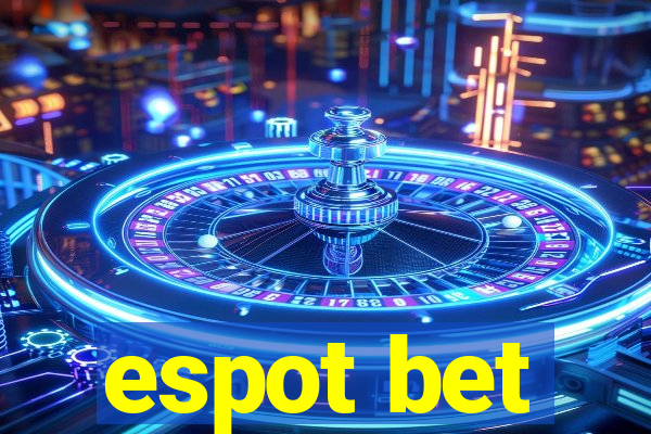 espot bet