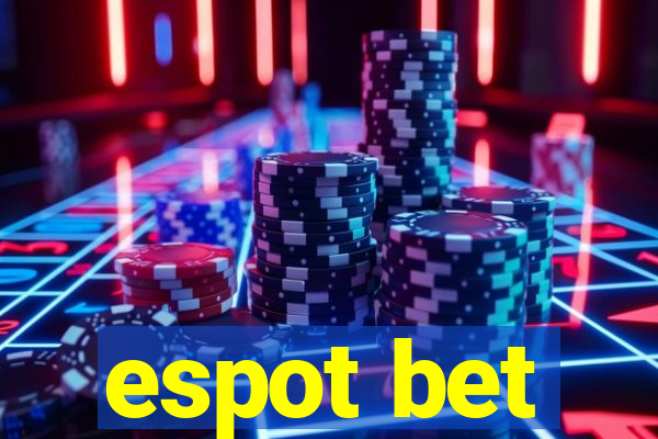 espot bet