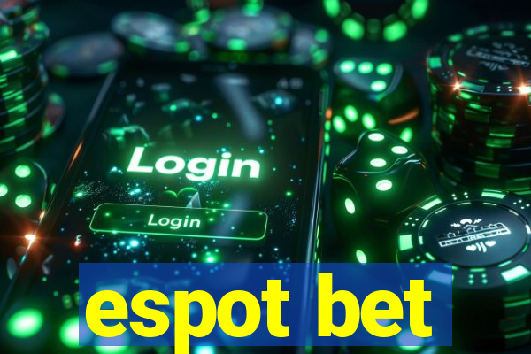 espot bet