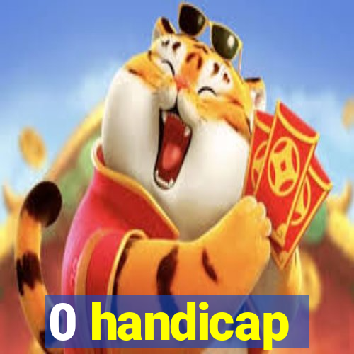 0 handicap