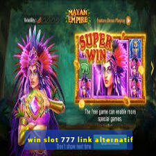 win slot 777 link alternatif