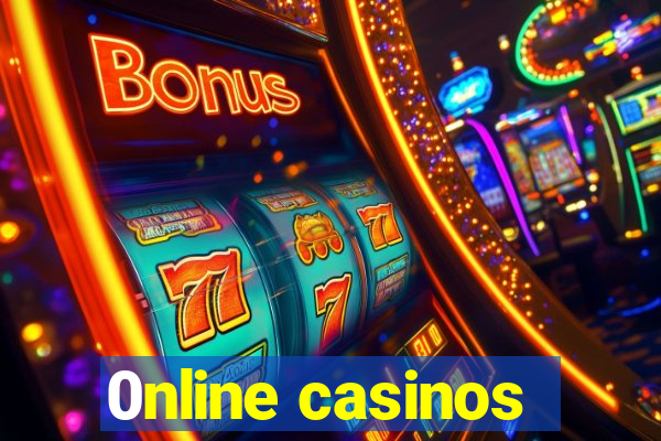 0nline casinos