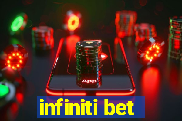 infiniti bet