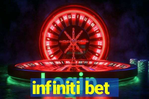 infiniti bet