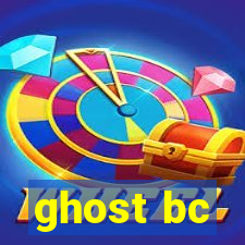 ghost bc