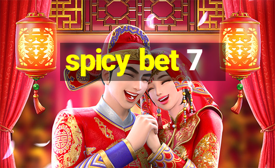 spicy bet 7