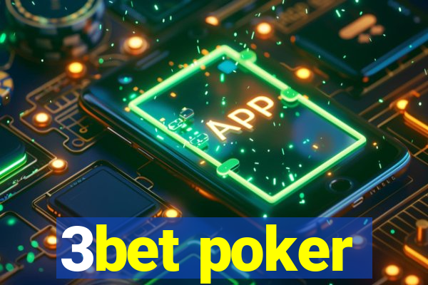 3bet poker