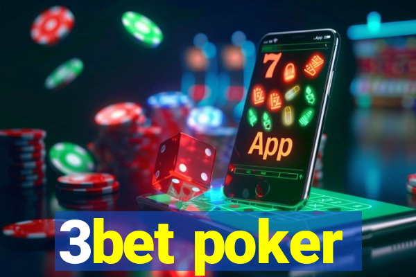 3bet poker