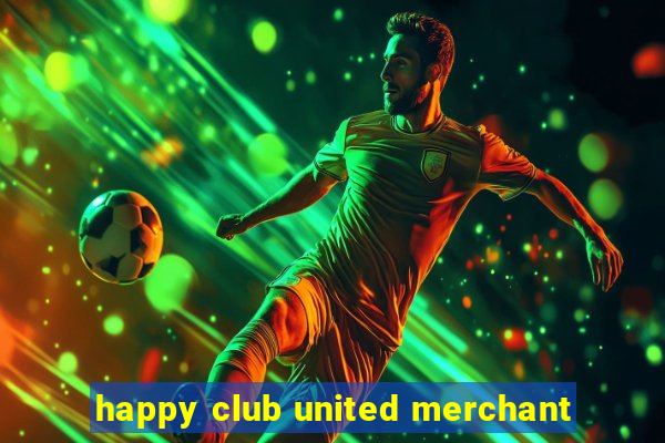 happy club united merchant