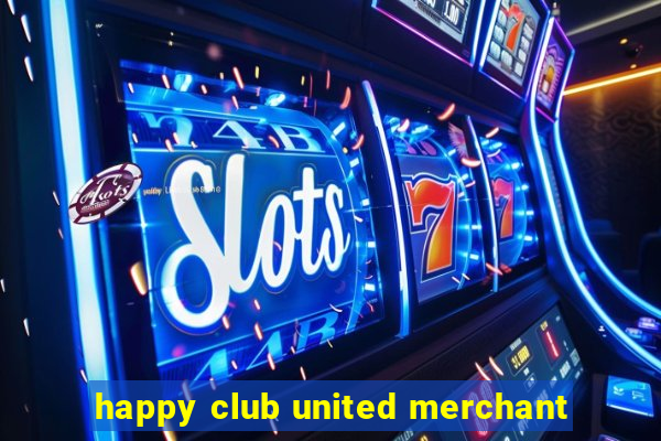 happy club united merchant