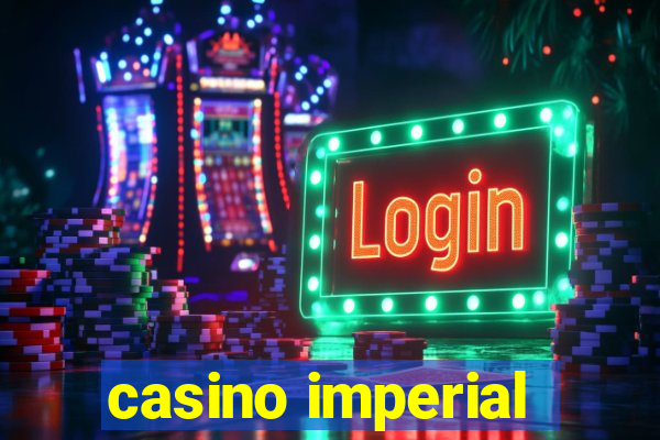 casino imperial