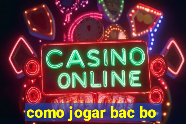 como jogar bac bo