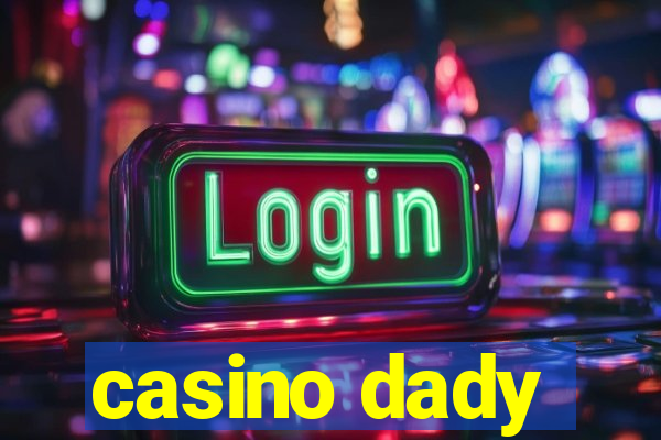 casino dady