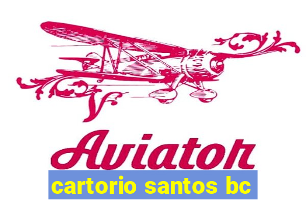 cartorio santos bc