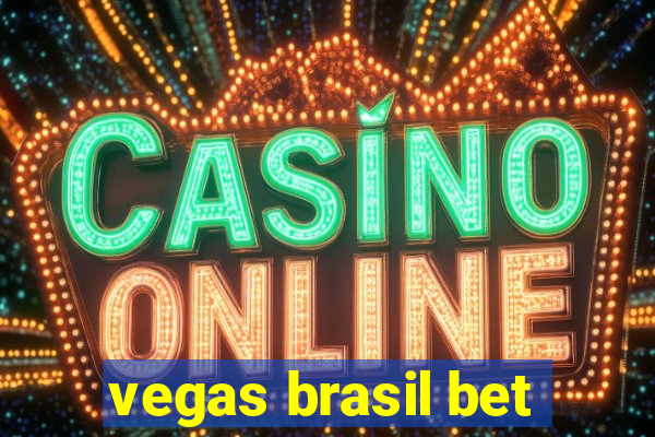 vegas brasil bet