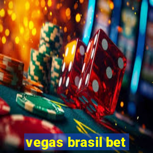 vegas brasil bet