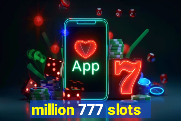 million 777 slots