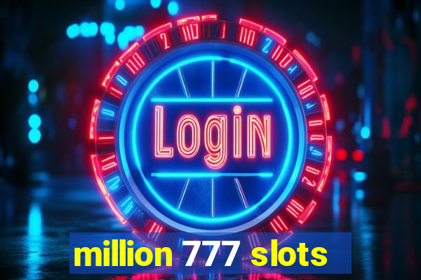 million 777 slots