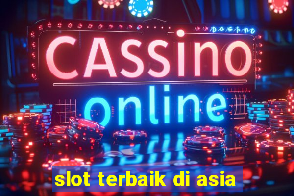 slot terbaik di asia