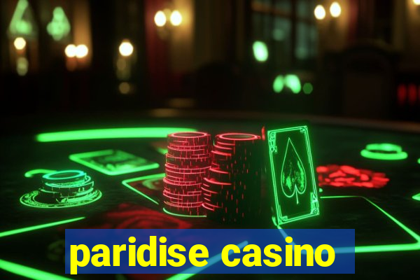 paridise casino