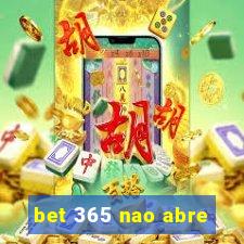 bet 365 nao abre