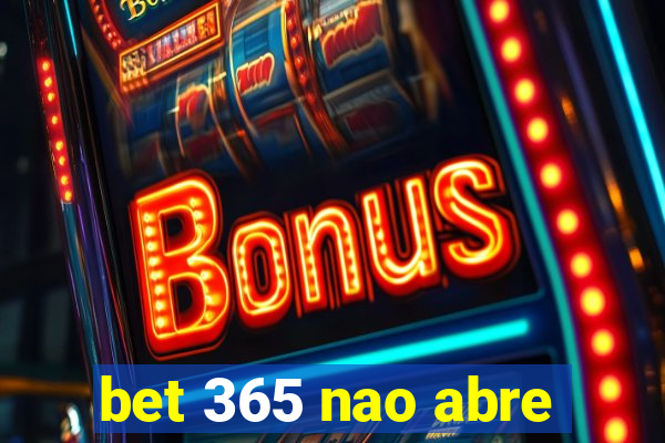 bet 365 nao abre