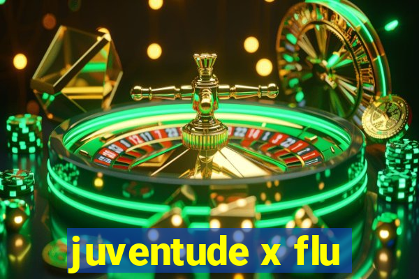 juventude x flu