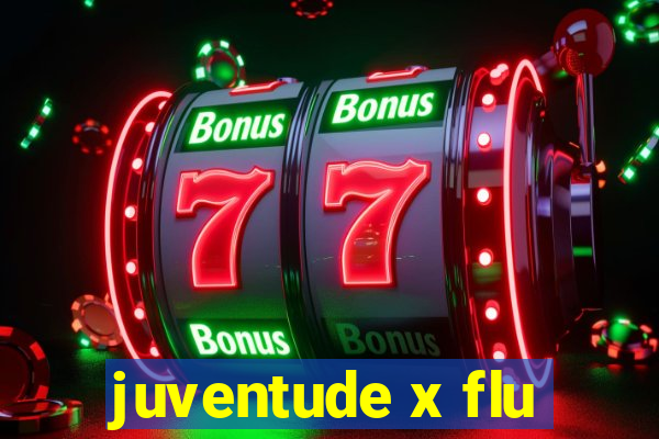 juventude x flu